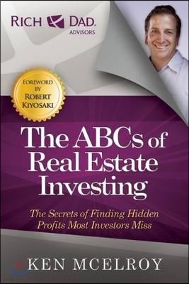 The ABCs of Real Estate Investing: The Secrets of Finding Hidden Profits Most Investors Miss
