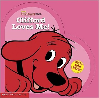 Clifford Loves Me!