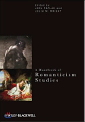 A Handbook of Romanticism Studies