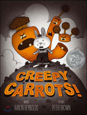 Creepy Carrots! : 2013 칼데콧 아너 수상작