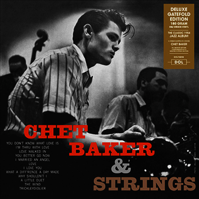 Chet Baker — Chet Baker & Strings (Deluxe Edition)(Gatefold Cover) 앨범 커버