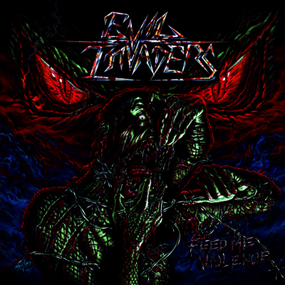 Evil Invaders - Feed Me Violence (LP)
