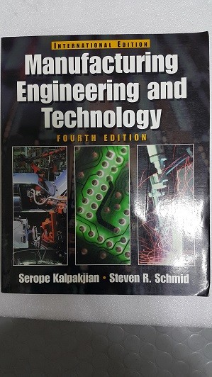 Manufacturing Engineering and Technology : International Edition (fourth edition)