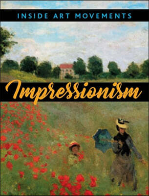 Inside Art Movements: Impressionism