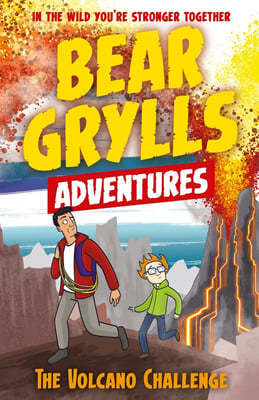 A Bear Grylls Adventure #07 : The Volcano Challenge