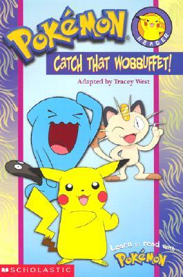 Catch That Wobbuffet!