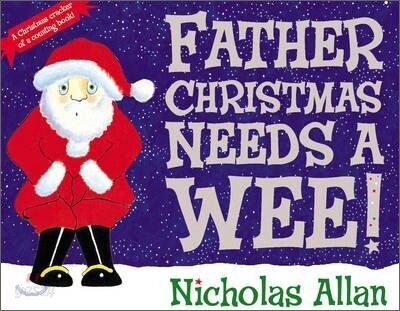 Father Christmas Needs a Wee