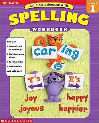 Scholastic Success with Spelling Workbook : Grade 1