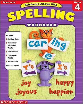 Scholastic Success with Spelling Workbook : Grade 4