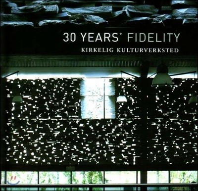 KKV ̺ 30ֳ   (30th Years Fidelity - Kirkelig Kulturverksted)
