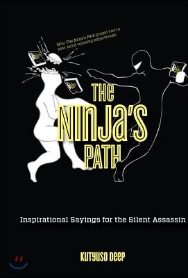Ninja's Path: Inspirational Sayings for the Silent Assassin