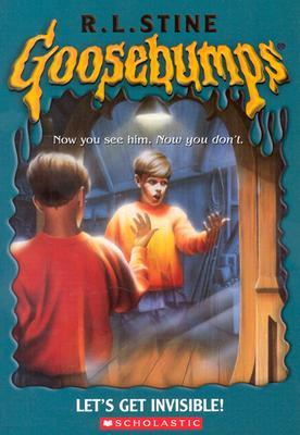 Original Goosebumps #6 : Let's Get Invisible