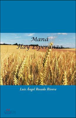Mana: Hay Esperanza