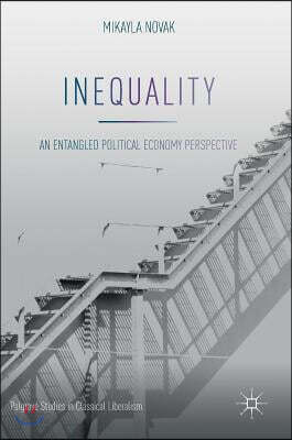 Inequality: An Entangled Political Economy Perspective