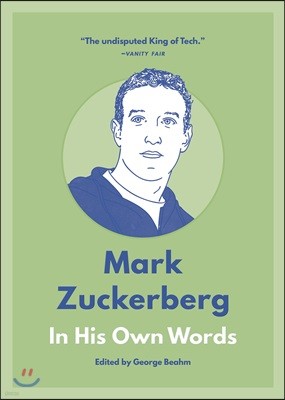 Mark Zuckerberg: In His Own Words