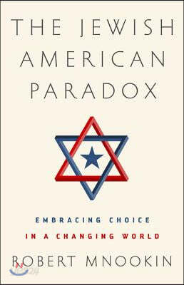 The Jewish American Paradox: Embracing Choice in a Changing World