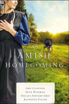 An Amish Homecoming: Four Stories