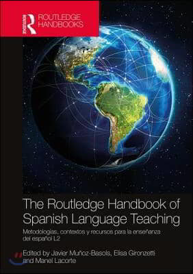 Routledge Handbook of Spanish Language Teaching