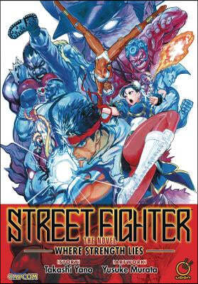 Street Fighter: The Novel: Where Strength Lies