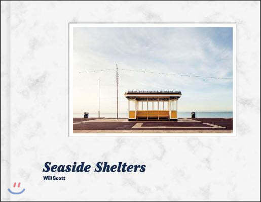 Will Scott: Seaside Shelters