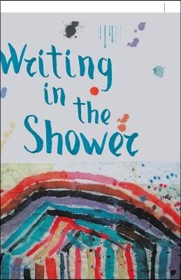 Writing in the Shower