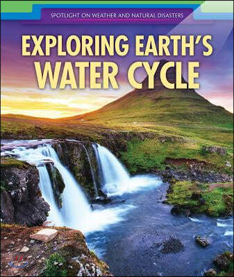 Exploring Earth's Water Cycle