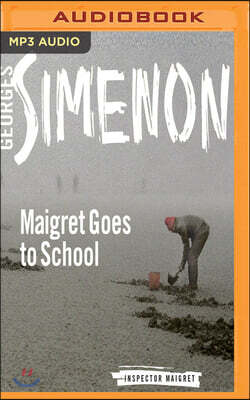 Maigret Goes to School