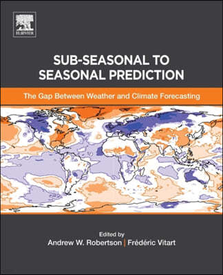 Sub-Seasonal to Seasonal Prediction: The Gap Between Weather and Climate Forecasting