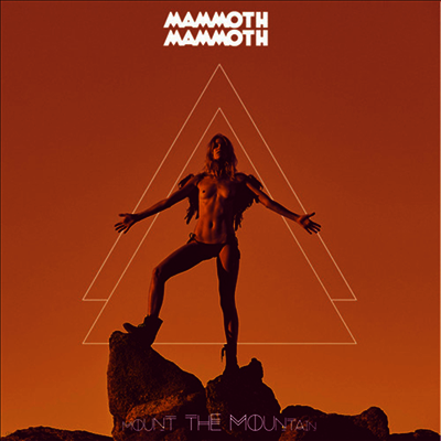 Mammoth Mammoth — Mount The Mountain 앨범 커버