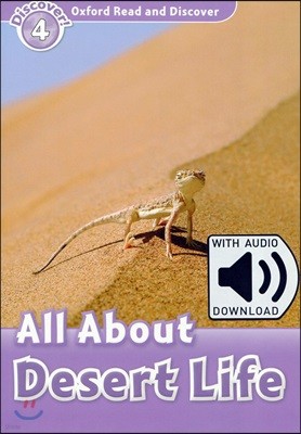 Oxford Read and Discover 4 : All About Desert Life (with MP3)