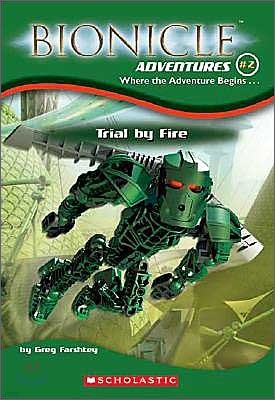 Bionicle Adventures #02 : Trial by Fire