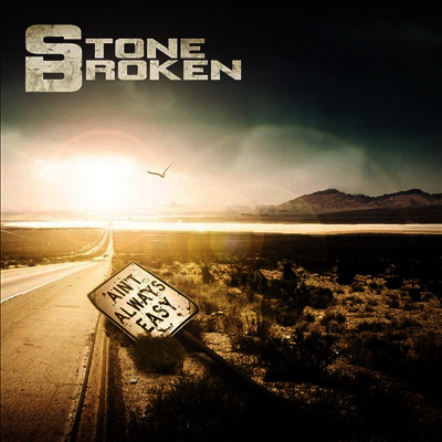 Stone Broken — Ain't Always Easy 앨범 커버