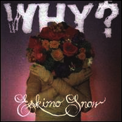 Why? — Eskimo Snow 앨범 커버