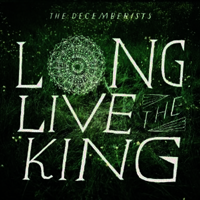 Decemberists — Long Live The King (EP) 앨범 커버