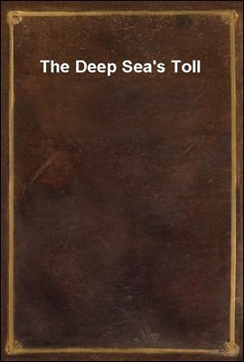 The Deep Sea's Toll