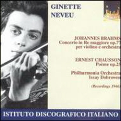 브람스 : 바이올린 협주곡, 쇼송 : 시곡 (Brahms : Violin Concerto Op.77, Chausson : Poeme Op.25)(CD) - Ginette Neveu