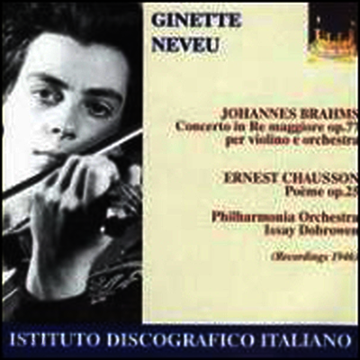 브람스 : 바이올린 협주곡, 쇼송 : 시곡 (Brahms : Violin Concerto Op.77, Chausson : Poeme Op.25)(CD) - Ginette Neveu