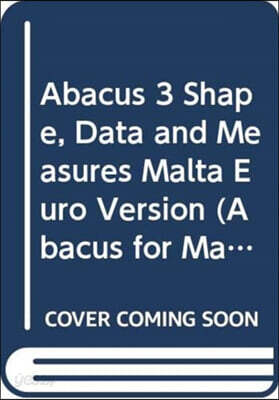 The Abacus 3 Shape, Data and Measures Malta Euro Version