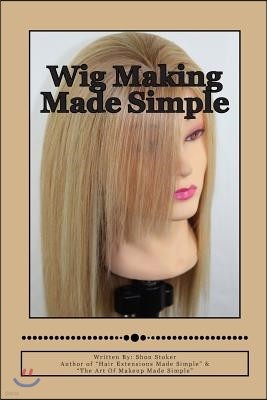 Wig Making Made Simple