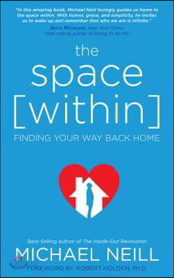The Space Within: Finding Your Way Back Home
