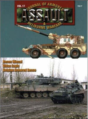 7817 Assault: Journal of Armored & Heliborne Warfare Vol. 17