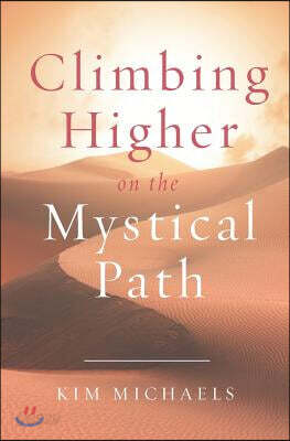 Climbing Higher on the Mystical Path