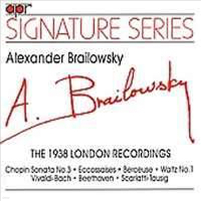Alexander Brailowsky - 1938 London HMV Recording (CD) - Alexander Brailowsky