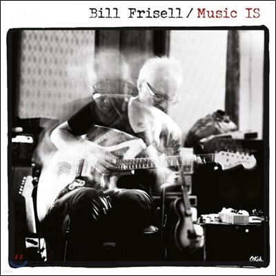 Bill Frisell — Music IS 앨범 커버