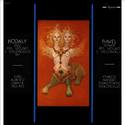 코다이, 라벨: 바이올린과 첼로 이중주 (Kodaly: Duo Op.7, Ravel: Sonate) (LP) - Luigi Alberto Bianchi