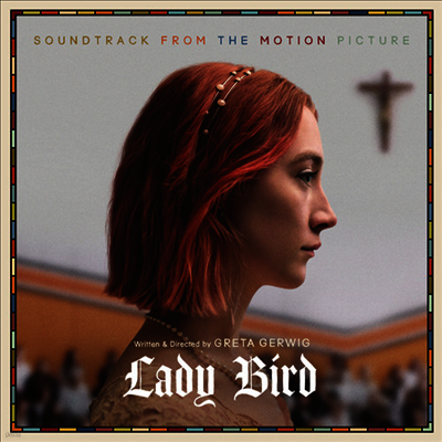 O.S.T. — Lady Bird (레이디 버드) (Soundtrack)(Gatefold) 앨범 커버
