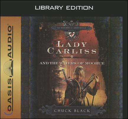 Lady Carliss and the Waters of Moorue (Library Edition), 4