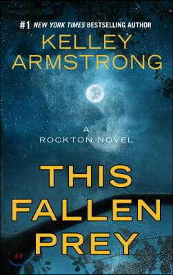 This Fallen Prey: A Rockton Novel
