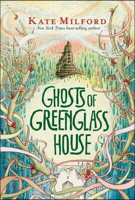 Ghosts of Greenglass House: A Greenglass House Story, Book 2