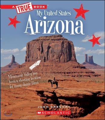 Arizona (a True Book: My United States)